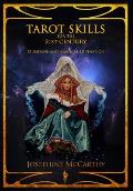 Tarot Skills for the 21st Century: Mundane and Magical Divination