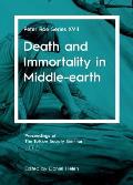 Death and Immortality in Middle-earth: Peter Roe Series XVII