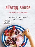 Allergy Sense A Practical Cookbook & Guide for Families