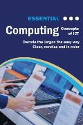 Essential Computing: Concepts of ICT