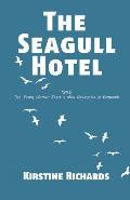The Seagull Hotel: 1945, Two Young Women Start a New Enterprise in Exmouth