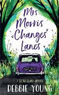 Mrs Morris Changes Lanes
