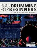 Rock Drumming for Beginners: How to Play Rock Drums for Beginners. Beats, Grooves and Rudiments