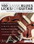100 Classic Blues Licks for Guitar
