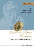Edward Teller Lectures: Lasers and Inertial Fusion Energy (Second Edition)