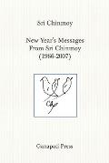 New Year's Messages From Sri Chinmoy 1966-2007 (The heart-traveller series)