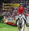 Aachen Equestrian Beauty: Horse Show to the World
