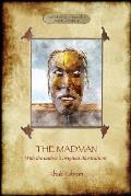 The Madman: His Parables and Poems (Aziloth Books)