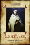 The Dark Night of the Soul: Translated by David Lewis; with Corrections and Introductory Essay by Benedict Zimmerman, O.C.D. (Aziloth Books, 2nd.