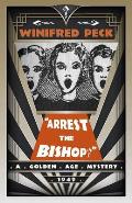 Arrest the Bishop?: A Golden Age Mystery