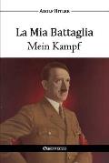 La Mia Battaglia - Mein Kampf