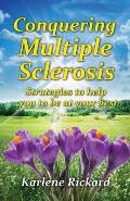 Conquering Multiple Sclerosis: Strategies to help you to be at your best