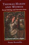 Thomas Hardy and Women: Sexual Ideology and Narrative Form