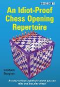 Idiot Proof Chess Opening Repertoire