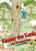 Kimmy the Koala Helps the Honey Bees in Summertown Wood