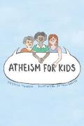 Atheism For Kids