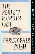 The Perfect Murder Case: A Ludovic Travers Mystery