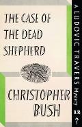 The Case of the Dead Shepherd: A Ludovic Travers Mystery