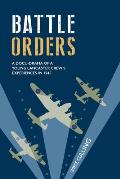 Battle Orders: a docu-drama of a young Lancaster crew's experiences in 1945