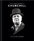 Little Book of Churchill: In His Own Words