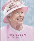The Queen: Quotes to Live by