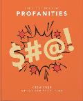 Little Book of Profanities: Know Your Sh*ts from Your F*cks