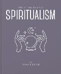 The Little Book of Spiritualism