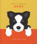 The Little Book of Dogs: Woofs of Wisdom
