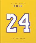 Little Book of Kobe In His Own Words