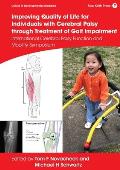 Improving Quality of Life for Individuals with Cerebral Palsy Through Treatment of Gait Impairment: International Cerebral Palsy Function and Mobility