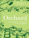 Orchard Growing & Cooking Fruit From Your Garden