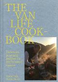 Van Life Cookbook Delicious Practical Recipes for Life in Small Spaces