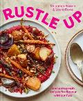 Rustle Up one paragraph recipes for flavour without fuss