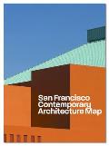 Contemporary San Francisco Architecture Map: Architecture Guide by Aia SF and Blue Crow Media