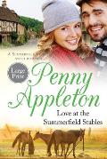 Love At The Summerfield Stables Large Print Edition: A Summerfield Village Sweet Romance