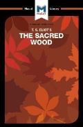 An Analysis of T.S. Eliot's The Sacred Wood: Essays on Poetry and Criticism
