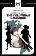 An Analysis of Alfred W. Crosby's The Columbian Exchange: Biological and Cultural Consequences of 1492