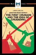 An Analysis of Jonathan Riley-Smith's The First Crusade and the Idea of Crusading