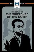 An Analysis of Frantz Fanon's The Wretched of the Earth
