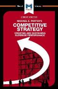 An Analysis of Michael E. Porter's Competitive Strategy: Techniques for Analyzing Industries and Competitors