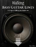 Walking Bass Guitar Lines: 15 Original Walking Jazz Bass Lines with Audio & Video