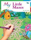 My Little Mazes Puzzle Book: Cute Creative Children's Puzzles