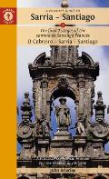 A Pilgrim's Guide to Sarria -- Santiago: The Last 7 Stages of the Camino de Santiago Franc?s O Cebreiro - Sarria - Santiago