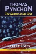 Thomas Pynchon: Demon in the Text