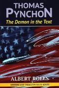 Thomas Pynchon: Demon in the Text