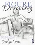 Figure Drawing Inspirational Step by Step Illustrations Show You How to Master Figure Drawing