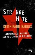 Strange Hate: Antisemitism, Racism and the Limits of Diversity