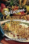 The A to Z of Delicious Caribbean Food