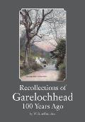 Recollections of Garelochhead 100 Years Ago