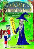 The Secret of the Wizard's Wand The Law of Attraction for Children